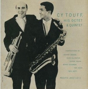 CY TOUFF - Cy Touff, His Octet & Quintet