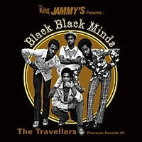 THE TRAVELLERS - Black Black Minds