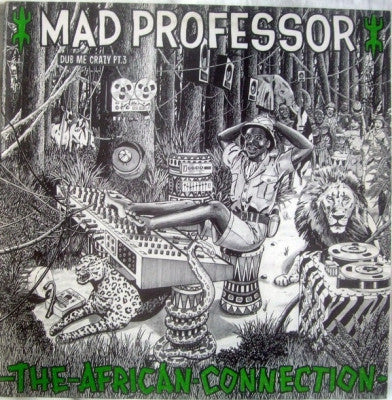 MAD PROFESSOR - Dub Me Crazy Part 3 (The African Connection)