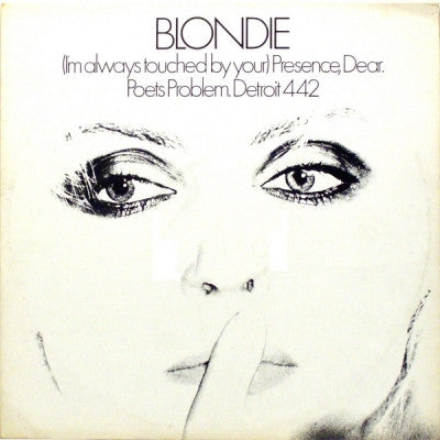 BLONDIE - (I'm Always Touched By Your) Presence, Dear