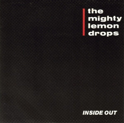 THE MIGHTY LEMON DROPS - Inside Out