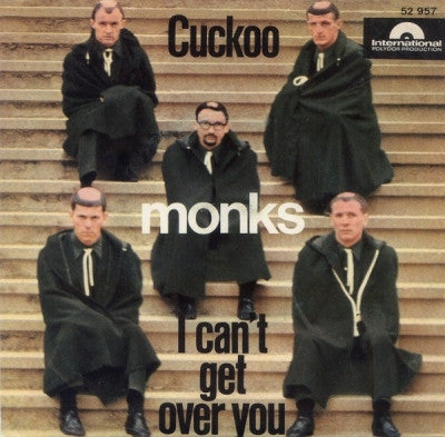 THE MONKS - Cuckoo / I Can't Get Over You