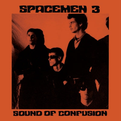 SPACEMEN 3 - Sound Of Confusion