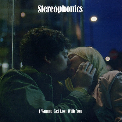 STEREOPHONICS - I Wanna Get Lost With You