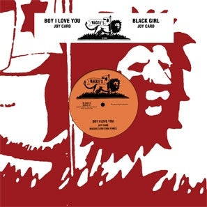 JOY CARD / WACKIES RHYTHM FORCE - Boy I Love You / Black Girl