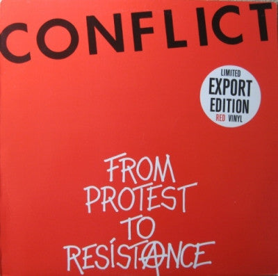 CONFLICT - From Protest To Resistance