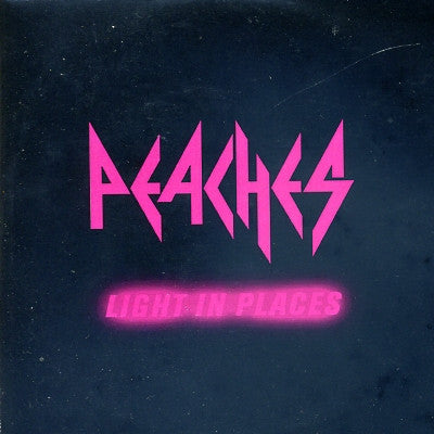 PEACHES - Light In Places