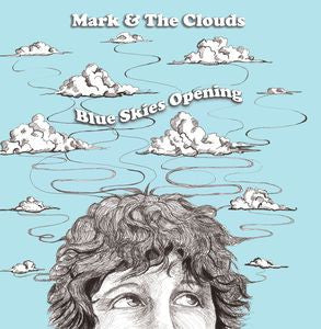 MARK & THE CLOUDS - Blues Skies Opening