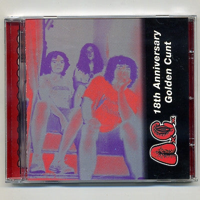 ANAL CUNT - 18th Anniversary - Golden Cunt