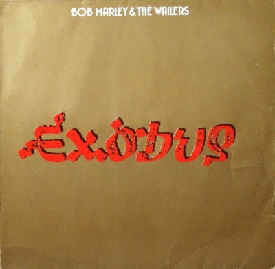 BOB MARLEY AND THE WAILERS - Exodus