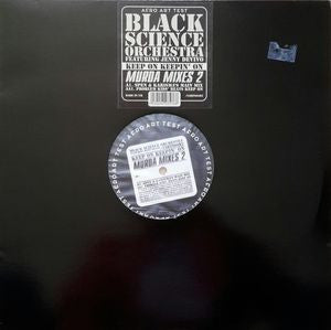 BLACK SCIENCE ORCHESTRA - Keep On Keepin' On (Murda Mixes 2)
