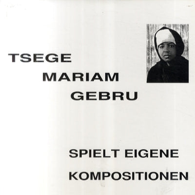 TSEGE MARIAM GEBRU - Spielt Eigene Kompositionen