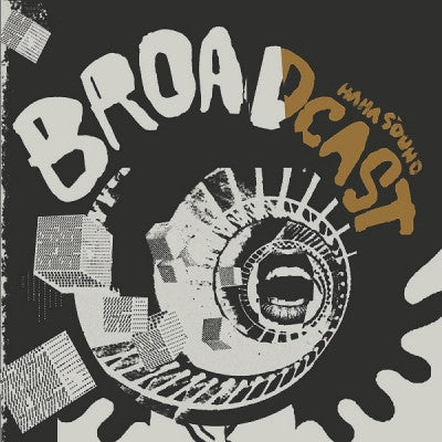 BROADCAST - Haha Sound