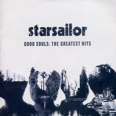 STARSAILOR - Good Souls: The Greatest Hits