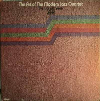 THE MODERN JAZZ QUARTET - The Art Of The Modern Jazz Quartet - The Atlantic Years