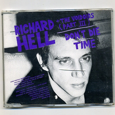 RICHARD HELL AND THE VOIDOIDS (PART III) / THE NEON BOYS - Don't Die / That's All I Know (Right Now) EP