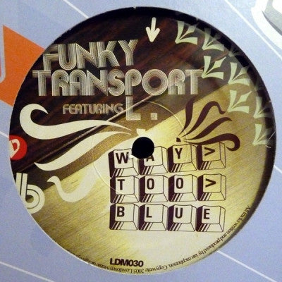 FUNKY TRANSPORT - Never Forget Featuring L.
