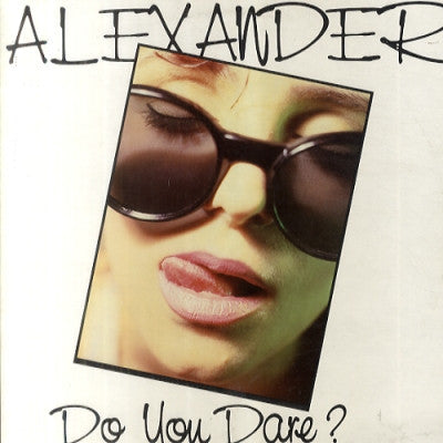 ALEXANDER - Do You Dare?