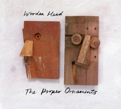 THE PROPER ORNAMENTS - Wooden Head