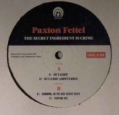 PAXTON FETTEL - The Secret Ingredient Is Crime