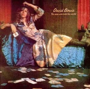 DAVID BOWIE - The Man Who Sold The World