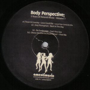 TOWN & COUNTRY / JOEY YOUNGMAN / DA SUNLOUNGE / OLIVIER DESMET & CHUCK DIESEL - Body Perspective: 5 Years Of Amenti Music - Volume 1