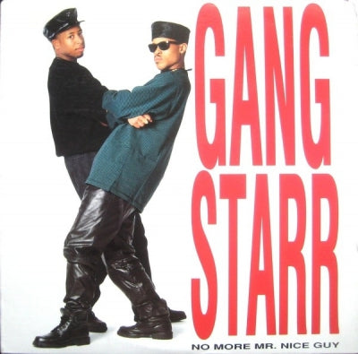 GANG STARR - No More Mr Nice Guy