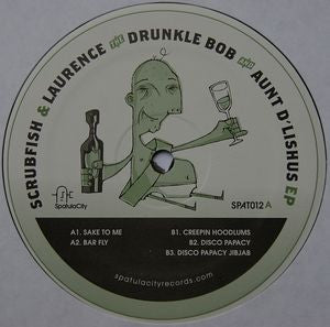 SCRUBFISH & LAURENCE - The Drunkle Bob And Aunt D'lishus EP
