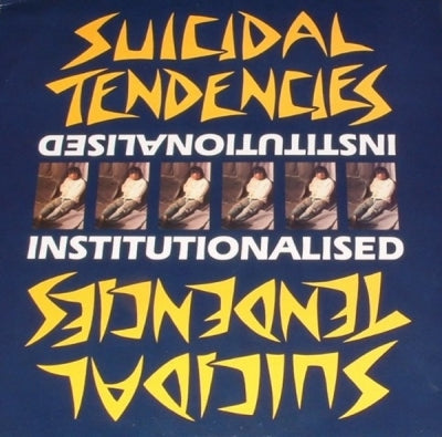 SUICIDAL TENDENCIES - Institutionalised