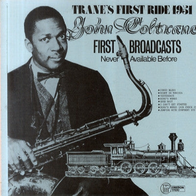 JOHN COLTRANE - Trane's First Ride 1951