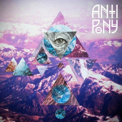 ANTI PONY - I Go Places