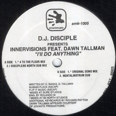 D.J. DISCIPLE PRESENTS INNERVISIONS FEAT. DAWN TALLMAN - I'll Do Anything