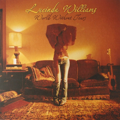 LUCINDA WILLIAMS - World Without Tears