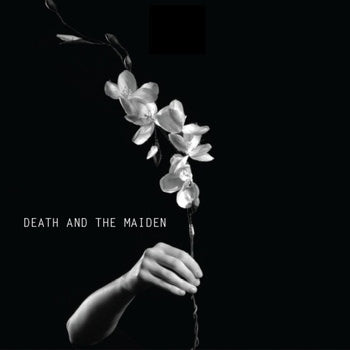 DEATH AND THE MAIDEN - Death and the Maiden