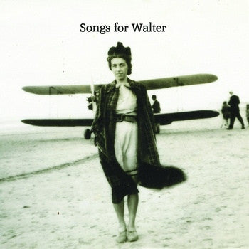 SONGS FOR WALTER - Meet Me At The Empire