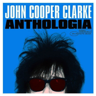 JOHN COOPER CLARKE - Anthologia