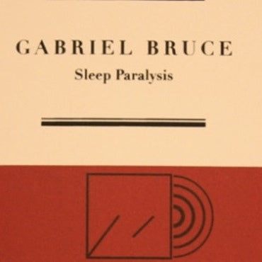 GABRIEL BRUCE - Sleep Paralysis