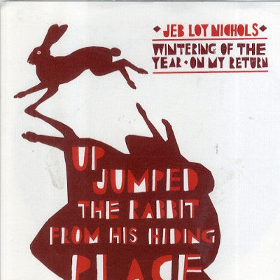JEB LOY NICHOLS - Wintering Of The Year / On My Return