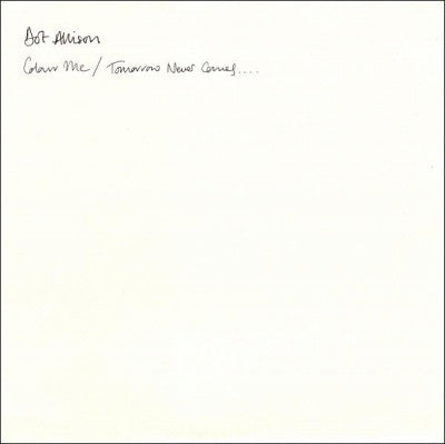 DOT ALLISON - Colour Me / Tomorrow Never Comes....