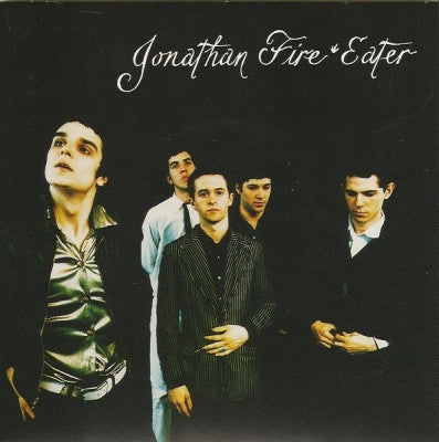 JONATHAN FIRE*EATER - The Public Hanging Of A Movie Star / The Cakewalk Of Crime