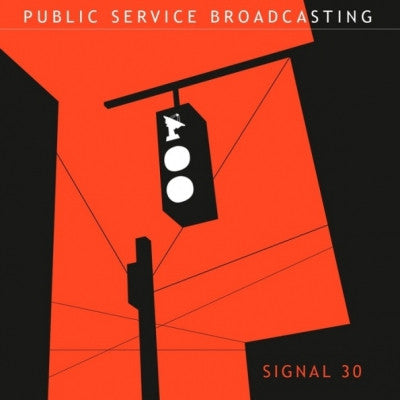 PUBLIC SERVICE BROADCASTING - Signal 30
