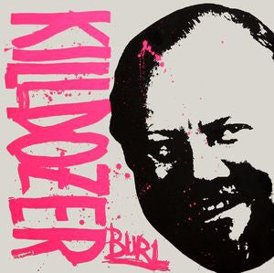 KILLDOZER - Burl