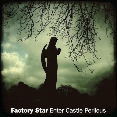 FACTORY STAR - Enter Castle Perilous