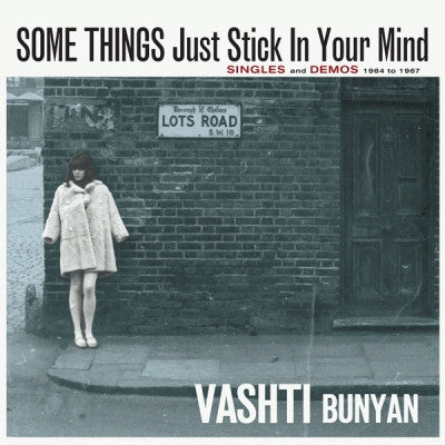VASHTI BUNYAN - Some Things Just Stick In Your Mind (Singles And Demos 1964 To 1967)