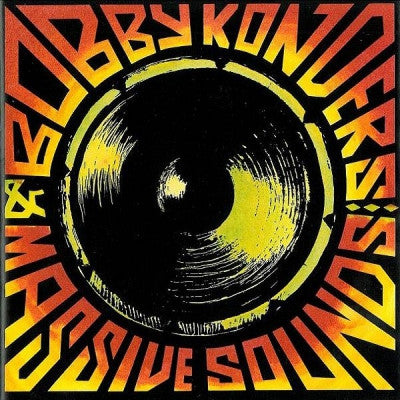 BOBBY KONDERS & MASSIVE SOUNDS - Bobby Konders & Massive Sound