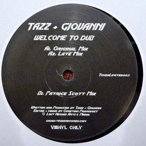 TAZZ + GIOVANNI - Welcome To Dub