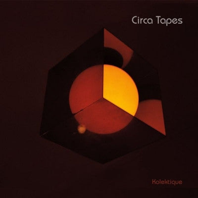 CIRCA TAPES - Kolektique