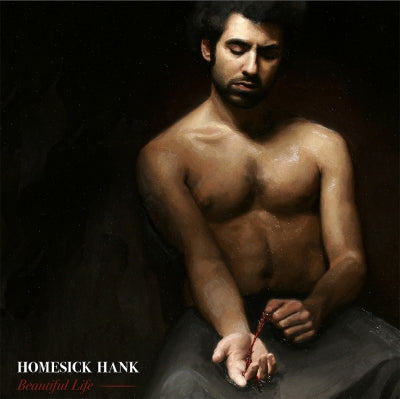 HOMESICK HANK - Beautiful Life