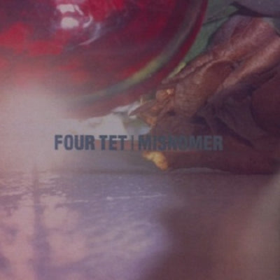 FOUR TET - Misnomer