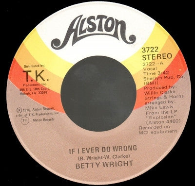 BETTY WRIGHT - If I Ever Do Wrong